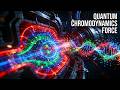 Quantum Chromodynamics: The Force Holding Matter Together | Quantum Space