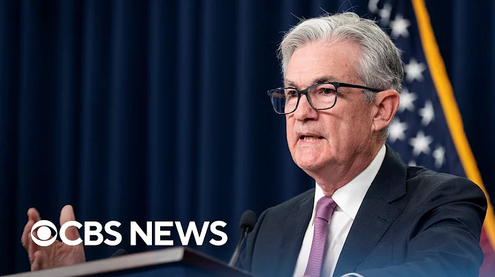 Federal Reserve Chairman Jerome Powell holds briefing on interest rate hike | full video - DayDayNews