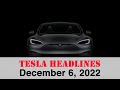 Tesla Headlines - December 6th, 2022