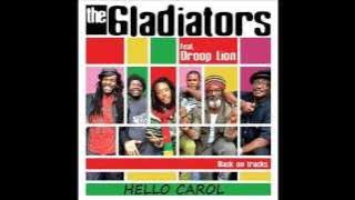 Hello Carol - The gladiators feat Droop lion