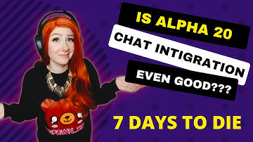 7 Days to Die A20 Twitch Chat Integration First Look