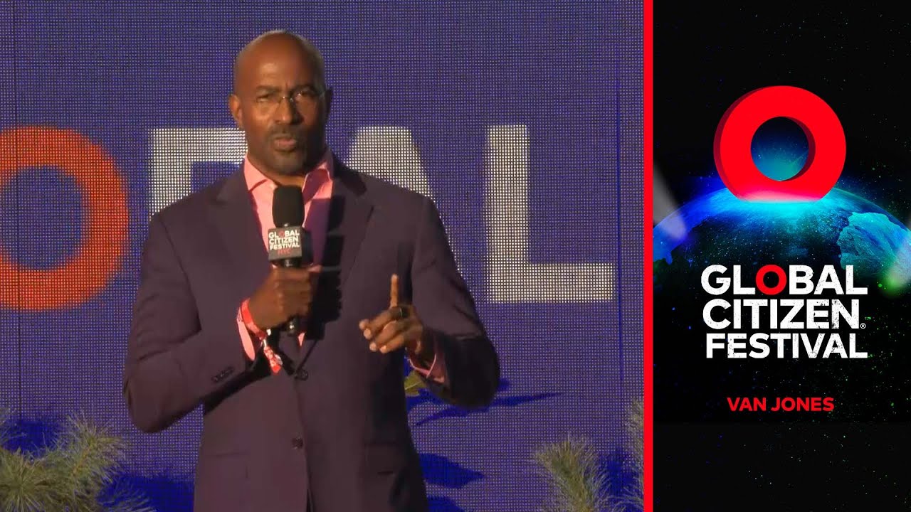 Van Jones on Education and Equity Global Citizen Festival NYC YouTube