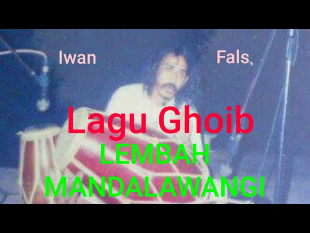 Lagu Antik Iwan Fals - LEMBAH MANDALAWANGI class=