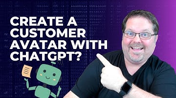 Master The Art of Customer Avatar Creation With ChatGPT