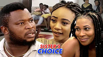 My Sisters Choice Full HD - 2018 Latest Nigerian Nollywood Movie