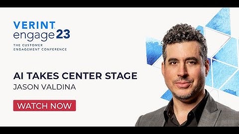 AI Takes Center Stage at Verint Engage 23