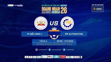 🔴 TRỰC TIẾP: PIP AUTOMATION vs FC BẮC NINH +🏆 GIẢI BÓNG ĐÁ LÃO TƯỚNG SÂN 7 DNoL MÙA 26 - CUP GMC⏰