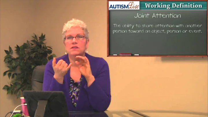 Autism Jargon: Joint Attention
