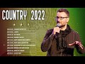 Country Music Playlist 2022 - Top New Country Songs Right Now 2022 - Latest Country Hits