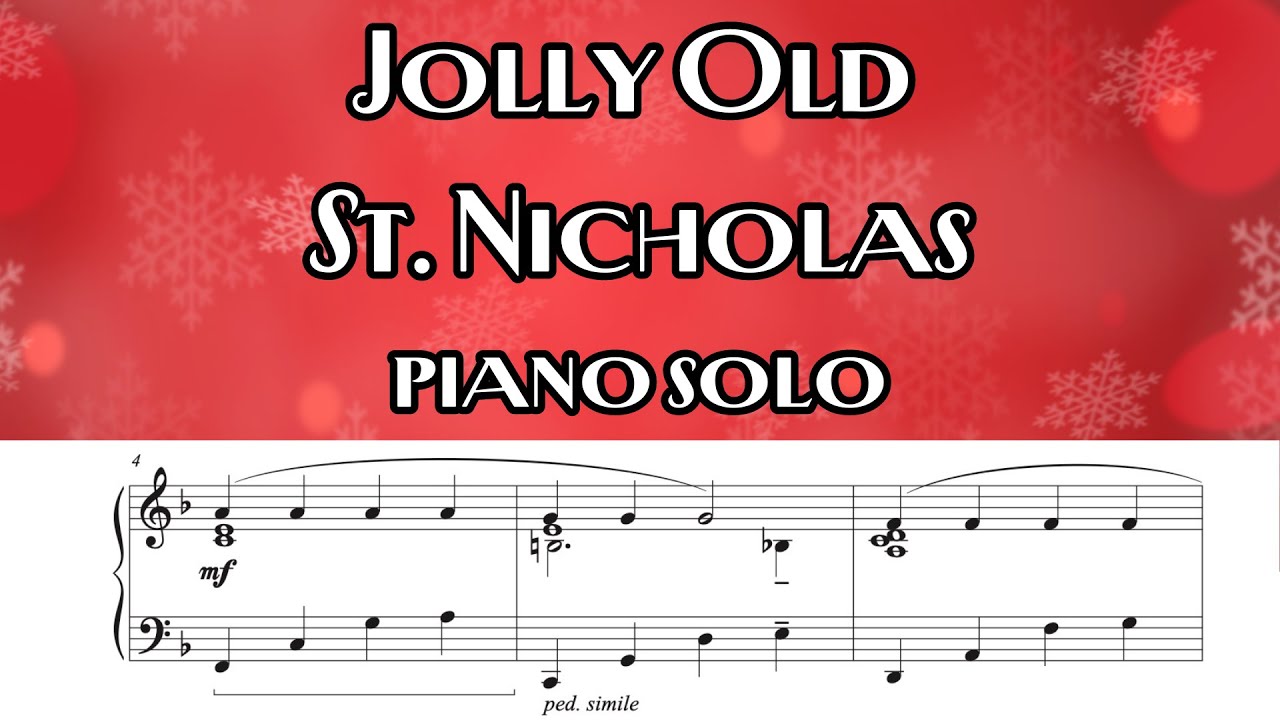 Jolly Old St. Nicholas / Piano Solo + Sheet Music - YouTube