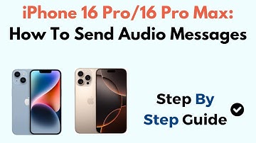 iPhone 16 Pro/16 Pro Max: How To Send Audio Messages