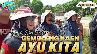 GEMBLENG KAEN AYU KITA || WINDA DWI LESTARI || ANDI PUTRA 1 ||  DESA CANGKO JATILAWANG TUKDANA