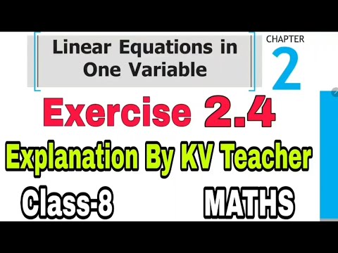 (PART-1) Exercise 2.4 Class-8 Maths NCERT Chapter 2 Linear Equation In One Variable Solution