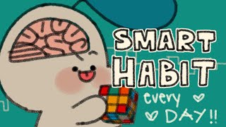 5 Everyday Habits To Make You Smarter