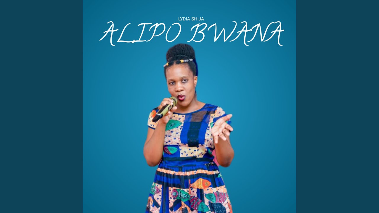Alipo Bwana - YouTube