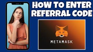 How To Enter A Referral Code On MetaMask | Step By Step Guide - MetaMask Tutorial