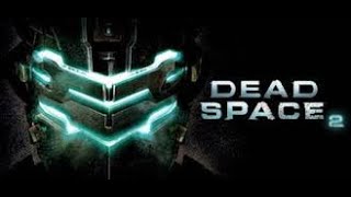 Как я играл в Дед Спейс Dead Space 2