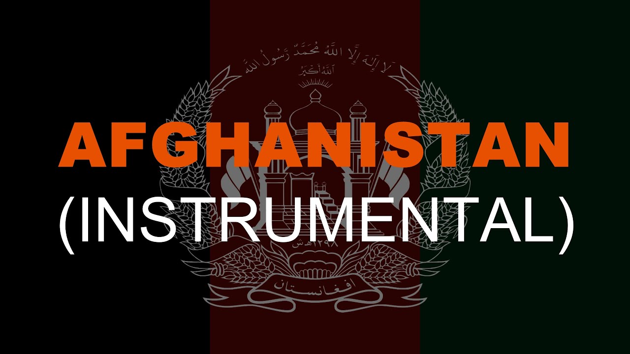 National Anthem of Afghanistan  - Instrumental || Millī Surūd - ملی سرود || Surūd-e Millī - سرود ملی