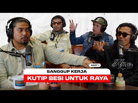 Dol's Podcast EP37 (Part 1) - TAKDE DUIT NAK RAYA, SANGGUP KERJA KUTIP BESI BURUK