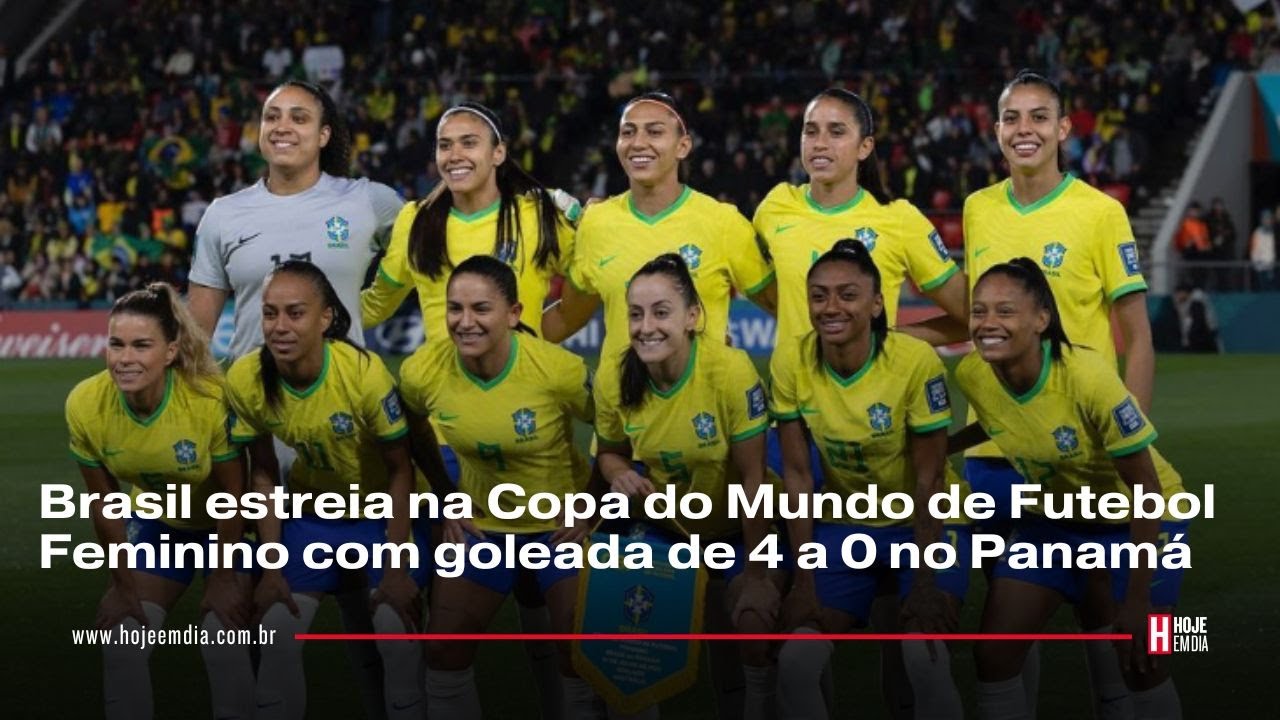 Brasil estreia na Copa do Mundo Feminina com goleada sobre o Panamá