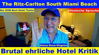 Hotel The Ritz Carlton South Miami Beach Kritik (Deutsche Sprache) Der Lifetime HON #hotelinspector