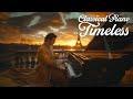 Timeless Classical Piano To Calm The Mind Heal The Heart Mozart Chopin Beethoven рџЋ Timeless Classical Piano To Calm The Mind Heal The Heart Mozart Chopin Beethoven рџЋ