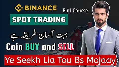 Binance Spot Trading full course 2024 | Binance coin buy and sell  | Urdu/Hindi