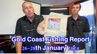 Gold Coast Fishing Report 26-28th January 2024