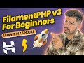 How to become a pro in filamentphp v3 in 4 hours  complete filamentphp tutorial for beginners