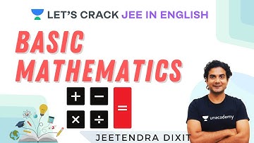 Basic Mathematics Part 1 | JEE Maths | IIT-JEE 2021 | Jeetendra Dixit