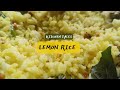 Quick  easy lemon rice recipe  kitchen tales  konkani vlogs