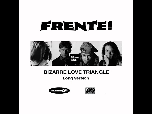 Frente! - Bizarre Love Triangle (Acoustic Long Version) (1994