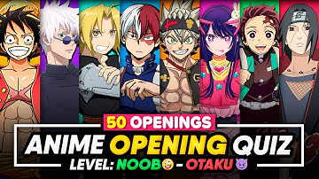 ⚡️ ANIME OPENING QUIZ ⚡️ Level: Noob🤪 - Otaku😈 | Guess the Anime Opening Quiz 🎵