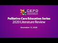 Palliative care education series  2020 literature review