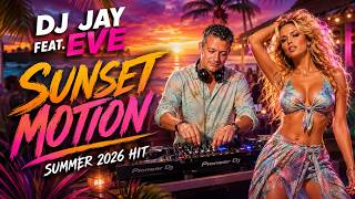 DJ Jay feat. Eve - Sunset Motion ☀️ Summer Hit 2026 | Euro Reggae 90s Vibe