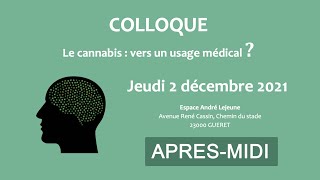 Colloque cannabis en Creuse 2021 | Replay Après-midi