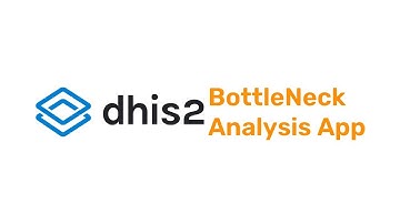 DHIS2 Bottleneck Analysis App