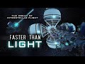 Faster than light the dream of interstellar flight 4k