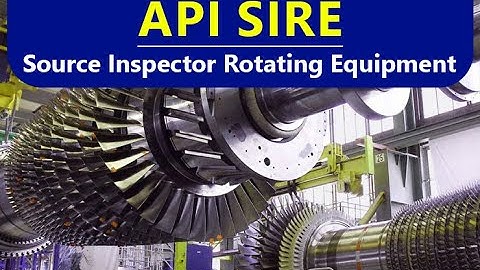 API SIRE Source Inspector Rotating Equipment Free Question Quiz; https://inspector-training.com