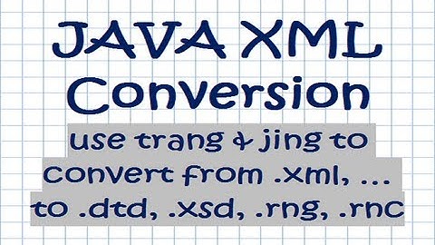 JAVA XML Conversions