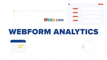 Analyse, measure and enhance your webforms based on various metrics in Zoho CRM | Webform Analytics