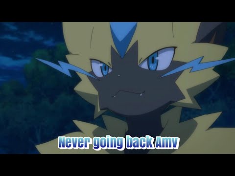 Zeraora Amv - Never going back Sub. English & Español