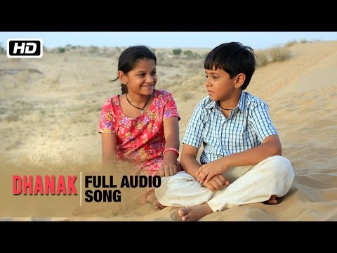 Dhanak Full Audio Song | Monali Thakur | Dhanak | Bollywood