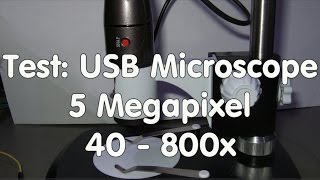 #23 Test: Chinese USB Microscope 5 Mega Pixel 40 - 800x