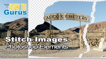 How You Can Stitch Images Together Using the Panorama Photomerge Tool in Photoshop Elements