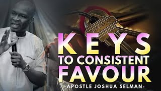 ⁣KEYS TO CONSISTENT FAVOUR APOSTLE JOSHUA SELMAN