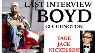 Celebrity Boyd Coddington Last Interview. Explains Why Muscle Cars Are Expensive. FAKE Jack Nicholson Spotted. Profile
