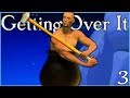 WE ACTUALLY DID IT - Getting Over It Ep. 3