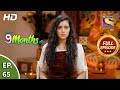 Story 9 Months Ki - Ep 65 - Full Episode - 1st March, 2021