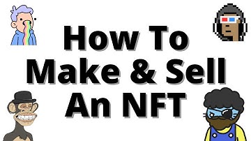 How To Make And Sell An NFT (STEP BY STEP TUTORIAL)
